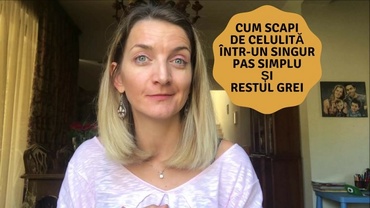 Cum am scăpat de celulită într-un singur pas simplu și restul grei