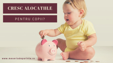 Cresc alocațiile pentru copii? Ce spune proiectul de lege.