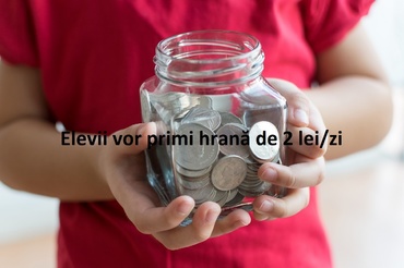 Elevii vor primi hrană în valoare de 2 lei pe zi