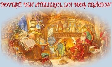 Povești din Atelierul lui Moș Crăciun